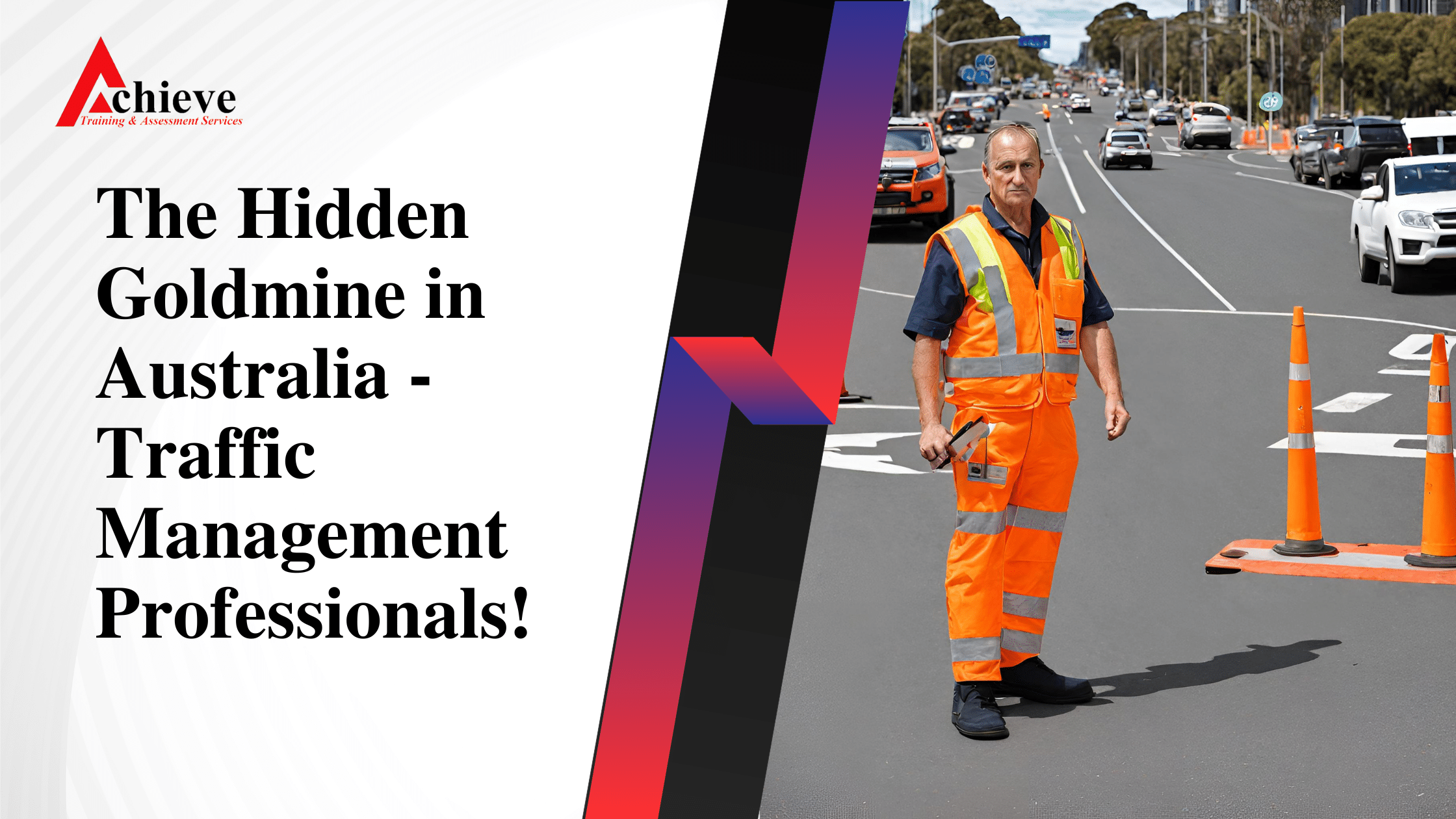 The Hidden Goldmine in Australia – Traffic Management Professionals
