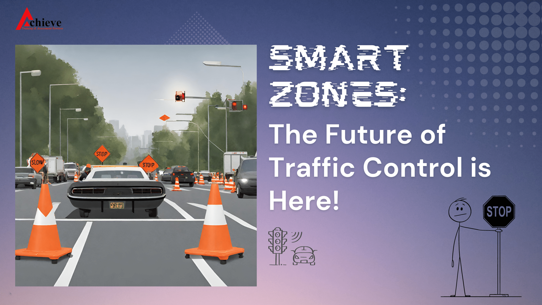 Smart Work Zones The Future of Traffic Control is Here!